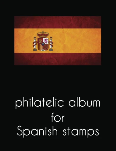 Independently Published Philatelic Album For Spanish Stamps: Big Size Philatelic Book For Collectors, With More Than 2300 Entries ürün görseli 1