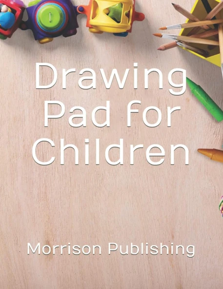 Independently Published Drawing Pad For Children: A Simple And Affordable Sketch Book For Kids Of All Ages - 8.5" X 11" - 120 Big, Blank Pages ürün görseli 1