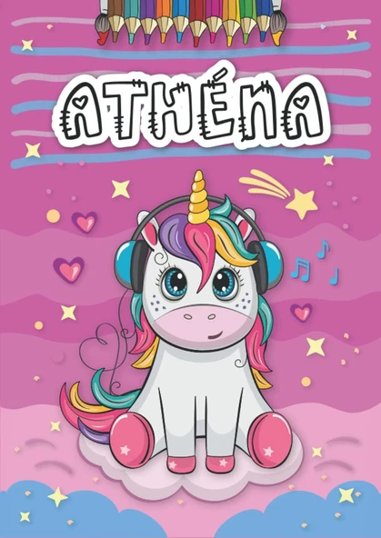 Independently Published Athéna: Livre De Coloriage Personnalisé Pour Athéna | Licorne | Cadeau D'Anniversaire Pour Fille ... | 4 À 8 Ans | 25 Motifs De Licorne Avec Le Prénom Athéna, Grand Format A4 ürün görseli 1