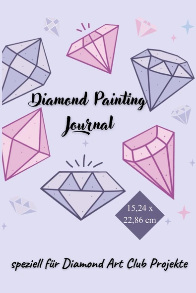 Independently Published Diamond Painting Journal - Notizbuch Für 40 Diamond Painting Projekte - Dac Version: Speziell Für Diamond Club - Jetzt In Kleinem Format ürün görseli 1