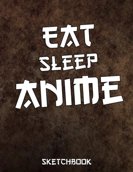 Eat Sleep Anime: Comic Manga Anime Sketchbook For Adults & Kids, - Otaku & Artist Ideal Gift. - 110 Pages Of "8.5 X 11" Blank Paper For Drawing, Sketching Or Doodling.. ürün görseli 1