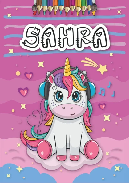 Independently Published Sahra: Livre De Coloriage Personnalisé Pour Sahra | Licorne | Cadeau D'Anniversaire Pour Fille ... | 4 À 8 Ans | 25 Motifs De Licorne Avec Le Prénom ... Format A4 (21 X 29.7 C ürün görseli 1