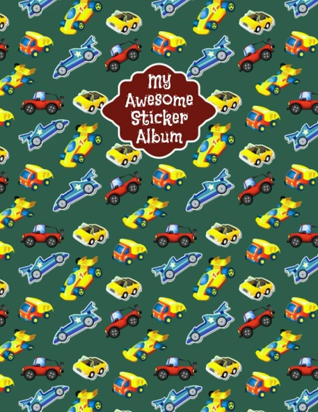 Independently Published My Awesome Sticker Album: Ultimate Blank Sticker Album For Boys, Girls, Kids And Toddlers Of All Ages, Beautiful Car Pattern Stickers Book Organizer And Funny Gift ürün görseli 1