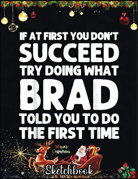 Christmas Sketch Book: Brad Gift Name Personalized Birthday Funny Christmas Joke, 120 Pages Help You Your Ideas Size 8.5 X 11 Inches Sketchbook ürün görseli 1