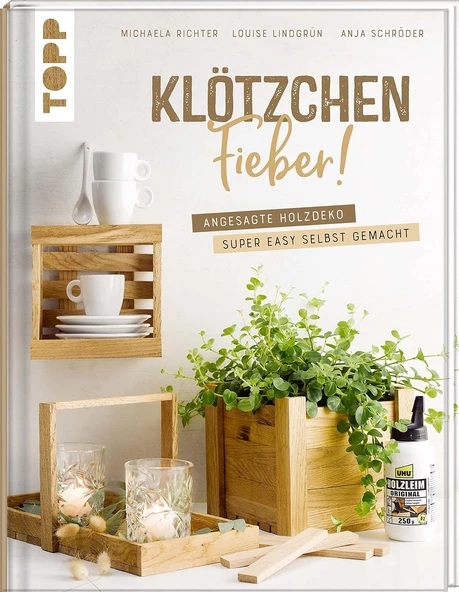 Klötzchenfieber!: Angesagte Holzdeko Super Easy Selbst Gemacht ürün görseli 1