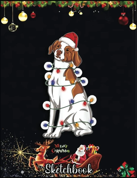 Christmas Sketch Book: Brittany Spaniel Dog Wearing Christmas Hat Lights, 120 Pages Help You Your Ideas Size 8.5 X 11 Inches Sketchbook ürün görseli 1
