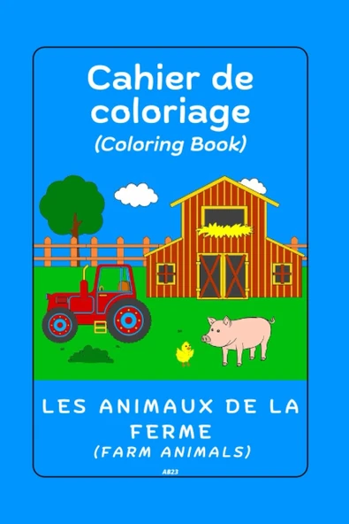 Independently Published Cahier De Coloriage - Les Animaux De La Ferme - Fr/Uk - 24 Pages - 15,24 X 22,86 Cm - 6 X 9 Pouces Broché (French Edition) ürün görseli 1