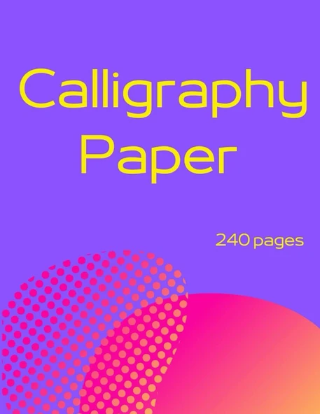 Calligraphy Paper: 240 Sheet Pages | Lettering And Calligraphy | Calligraphy Practice Paper Workbook For Beginner ürün görseli 1