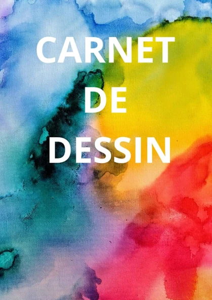 Independently Published Carnet De Dessin: Carnet De Dessin A4 De 120 Pages Blanches - Cahier De Dessin De 21 X 29,7 Cm (French Edition) ürün görseli 1