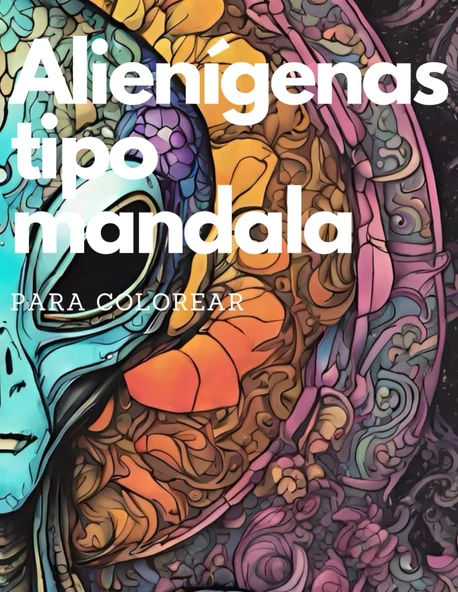 Libro De Mandalas Colorear Adultos - Aliens - Alienígenas Colorear - Libro De Mandalas Colorear Adultos Rotuladores - "Alienígenas Y ... Más Allá De Las Estrellas" (Spanish Edition) ürün görseli 1