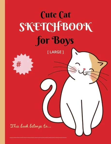 Independently Published Cute Cat Large Sketchbook For Boys: Featuring An Adorable And Delightful Kitty Picture Cover; Ideal For Sketching, Doodling, And Drawing With Super White Pages. ürün görseli 1