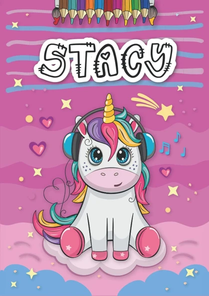 Independently Published Stacy: Livre De Coloriage Personnalisé Pour Stacy | Licorne | Cadeau D'Anniversaire Pour Fille ... | 4 À 8 Ans | 25 Motifs De Licorne Avec Le Prénom Stacy, Grand Format A4 (21 ürün görseli 1
