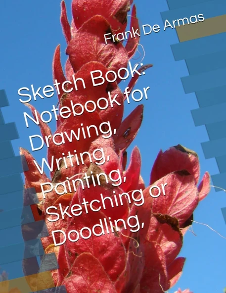 Sketch Book: Notebook For Drawing, Writing, Painting, Sketching Or Doodling, ürün görseli 1