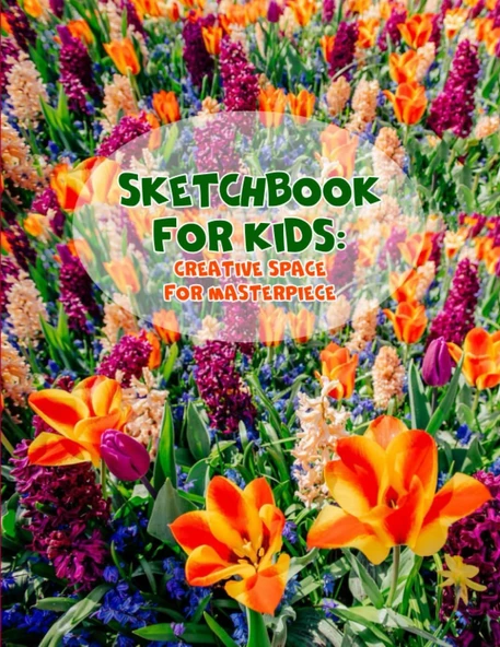Sketchbook For Kids: Creative Space For Masterpiece: A Large Notebook With Blank Paper For Drawing, Doodling, Painting Or Writing. ürün görseli 1