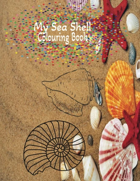 Independently Published My Sea Shells Colouring Book: 25Pg 8.5X11 Inch Seashell Colouring Book Including Conch, Periwinkle, Crabs, Seahorse And Nautilus In An Array Of ... Colour. Suitable For Ages 3 ürün görseli 1