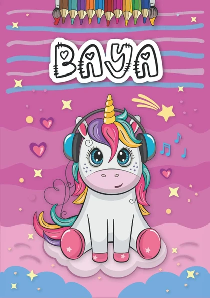 Independently Published Baya: Livre De Coloriage Personnalisé Pour Baya | Licorne | Cadeau D'Anniversaire Pour Fille ... | 4 À 8 Ans | 25 Motifs De Licorne Avec Le Prénom Baya, Grand Format A4 (21 X ürün görseli 1