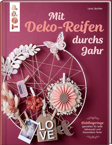 Mit Deko-Reifen Durchs Jahr: Lieblingsringe Gestalten Für Jede Jahreszeit Und Besondere Feste ürün görseli 1