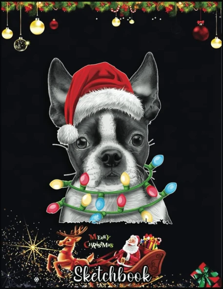 Christmas Sketch Book: Boston Terrier Santa Christmas Tree Lights Xmas Boys Men Dog, 120 Pages Help You Your Ideas Size 8.5 X 11 Inches Sketchbook ürün görseli 1