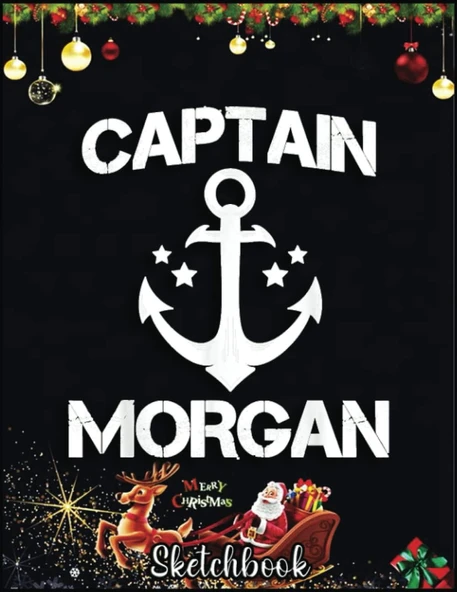 Independently Published Christmas Sketch Book: Captain Morgan Funny Birthday Personalized Surname Clan Gift, 120 Pages Help You Your Ideas Size 8.5 X 11 Inches Sketchbook ürün görseli 1
