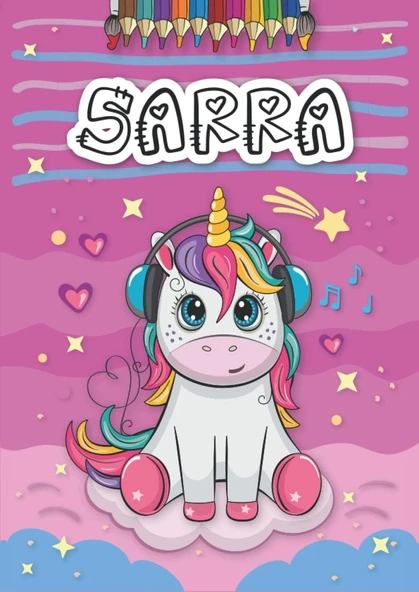 Independently Published Sarra: Livre De Coloriage Personnalisé Pour Sarra | Licorne | Cadeau D'Anniversaire Pour Fille ... | 4 À 8 Ans | 25 Motifs De Licorne Avec Le Prénom Sarra, Grand Format A4 (21 ürün görseli 1
