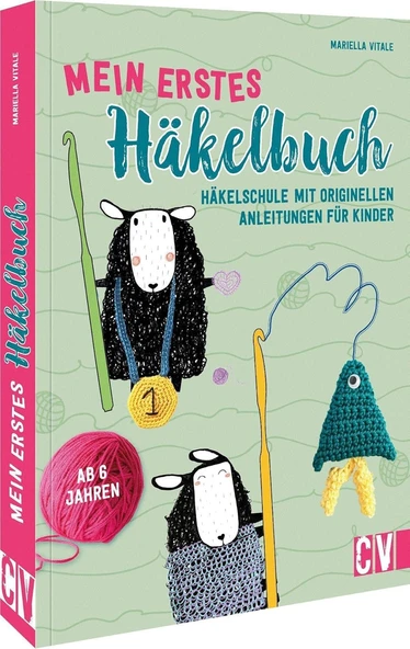 Mein Erstes Häkelbuch: Häkelschule Mit Originellen Anleitungen. Für Ab 6 Jahren. 15 Anleitungen Zum Häklen Lernen. ürün görseli 1