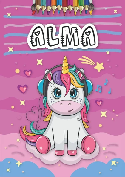 Independently Published Alma: Livre De Coloriage Personnalisé Pour Alma | Licorne | Cadeau D'Anniversaire Pour Fille ... | 4 À 8 Ans | 25 Motifs De Licorne Avec Le Prénom Alma, Grand Format A4 (21 X ürün görseli 1