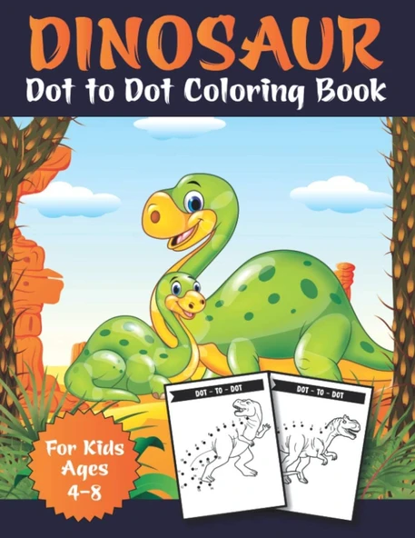 Dinosaur Dot To Dot Coloring Book For Kids Ages 4-8: Fun Connect The Dots Dinosaur Coloring Book For Kids, Great Gift For Boys & Girls A Easy Kids Dot To Dot Books Ages 4-6 3-8 3-5 6-8 ürün görseli 1