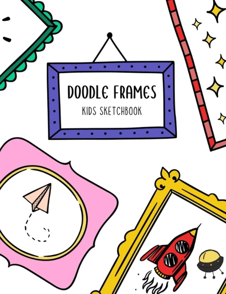 Independently Published Doodle Frames Kids Sketchbook: 100 Unique Frame Designs To Spark Creativity ürün görseli 1