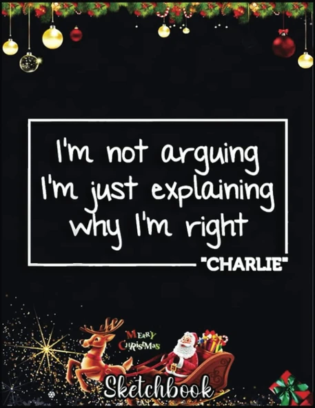 Christmas Sketch Book: Charlie Quote Funny Birthday Personalized Name Gift Idea, 120 Pages Help You Your Ideas Size 8.5 X 11 Inches Sketchbook ürün görseli 1