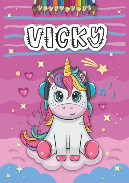 Independently Published Vicky: Livre De Coloriage Personnalisé Pour Vicky | Licorne | Cadeau D'Anniversaire Pour Fille ... | 4 À 8 Ans | 25 Motifs De Licorne Avec Le Prénom Vicky, Grand Format A4 (21 ürün görseli 1