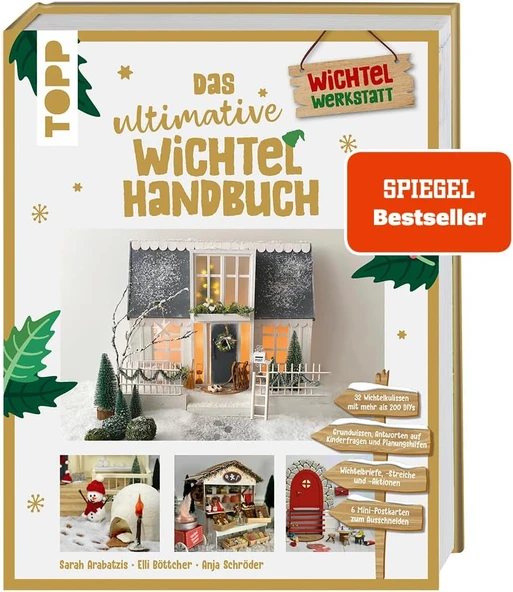 Das Ultimative Wichtelhandbuch.: Wichtelbriefe, Vorlagen Und Bastelideen Rund Um Die Weihnachtliche Wichteltür. 256 Seiten Voller Diy-Ideen! ürün görseli 1
