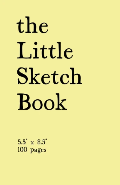 The Little Sketch Book: Blank Sketch Paper. 5.5" X 8.5" Sized. 100 Pages. Hardcover. ürün görseli 1