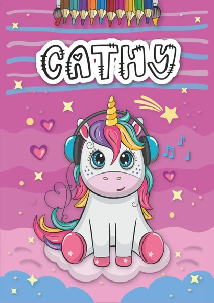 Independently Published Cathy: Livre De Coloriage Personnalisé Pour Cathy | Licorne | Cadeau D'Anniversaire Pour Fille ... | 4 À 8 Ans | 25 Motifs De Licorne Avec Le Prénom Cathy, Grand Format A4 (21 ürün görseli 1
