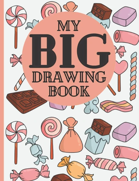 Independently Published My Big Drawing Book: Candy Themed 200 Framed Blank Pages For Your Creations, Sketches, Doodles, Designs, Art, Painting And Illustrations, Large 8.5 X ... Teens, Children And I ürün görseli 1