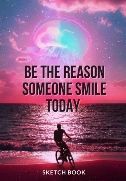 « The Reason Someone Smile Today. »: Softcover Galaxy Sketch Book For Creative Artists ⎮ 7X10 Inches ⎮ Motivational & Inspirational Sketch Pad For ... Notebook With Glossy Quote Cover ürün görseli 1