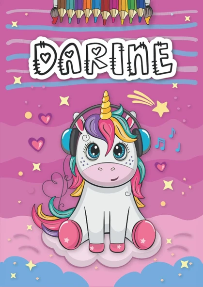 Darine: Livre De Coloriage Personnalisé Pour Darine | Licorne | Cadeau D'Anniversaire Pour Fille ... | 4 À 8 Ans | 25 Motifs De Licorne Avec Le Prénom Darine, Grand Format A4 (21 X 29.7 Cm) ürün görseli 1