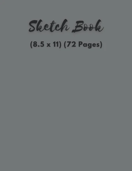 Sketch Book (8.5 X 11 Inches)(72 Pages) Paperback | Sketchpad For Art, Students, Children, Teachers, Parents: Great Resource For An Artist, Or Gift On A Birthday, Present During The Holidays ürün görseli 1