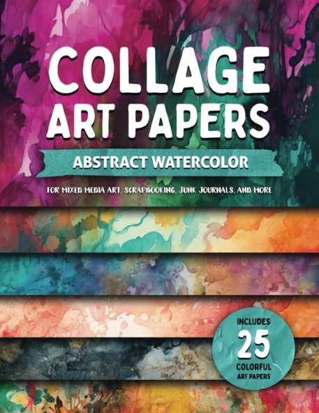 Collage Papers - Abstract Watercolor (For Mixed Media Art, Scrapbooking, Junk Journals, And More): Large 8.5 X 11 Scrapbook Pages With Vibrant And Colorful Designs ürün görseli 1