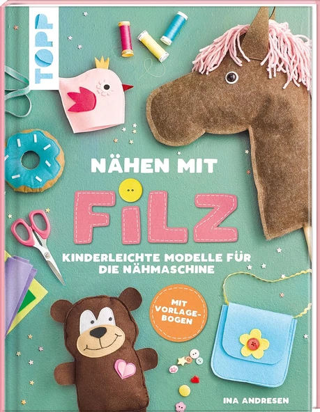 Nähen Mit Filz: Kinderleichte Modelle Für Die Nähmaschine ürün görseli 1