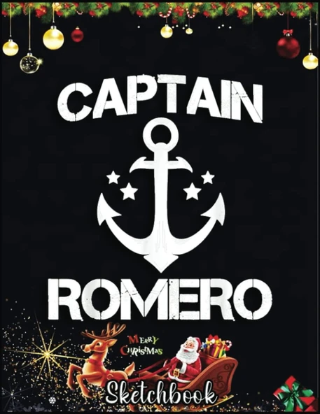 Christmas Sketch Book: Captain Romero Funny Birthday Personalized Surname Clan Gift, 120 Pages Help You Your Ideas Size 8.5 X 11 Inches Sketchbook ürün görseli 1
