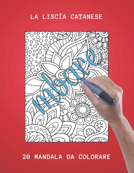 La Liscìa Catanese - 20 Mandala Da Colorare (Italian Edition) ürün görseli 1