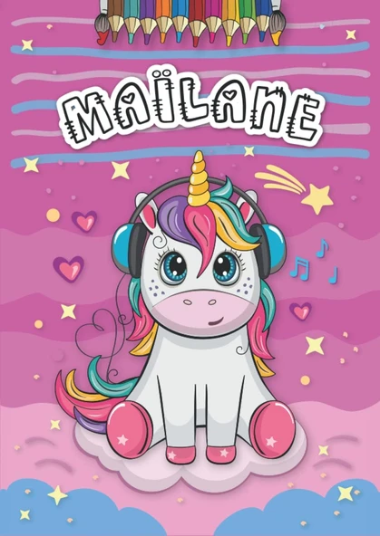 Maïlane: Livre De Coloriage Personnalisé Pour Maïlane | Licorne | Cadeau D'Anniversaire Pour Fille ... | 4 À 8 Ans | 25 Motifs De Licorne Avec Le Prénom Maïlane, Grand Format A4 (21 X 29.7 Cm) ürün görseli 1
