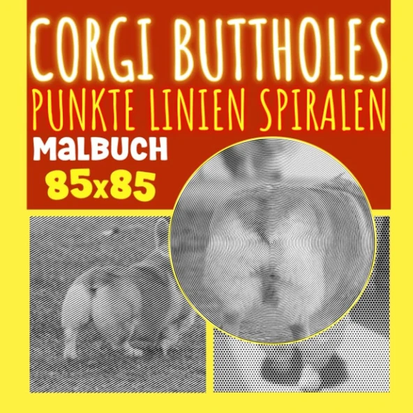 Independently Published Corgi Buttholes Punkte Linien Spiralen Malbuch: Enthält 30 Lustige Bilder Zum Ausmalen Und Spaß Haben | Gag Geschenke | White Elephant Geschenke | ... | Weihnachtsgeschenke (G ürün görseli 1