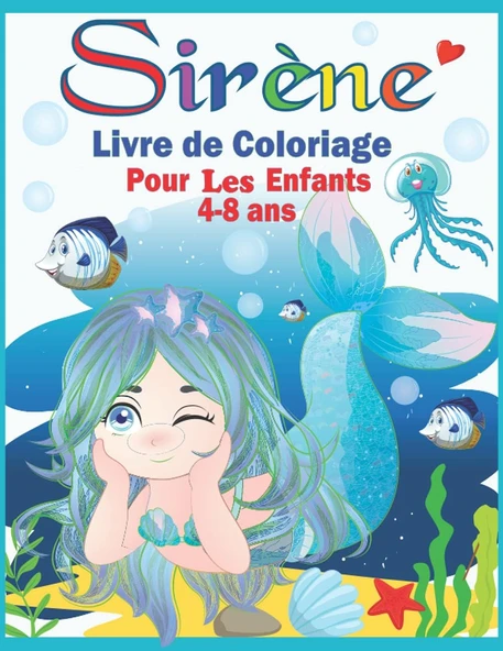 Sirène Livre De Coloriage Pour Les Enfants 4 À 8 Ans: Cahier De Coloriage Pour Fille Et Garçon | 35 Dessins Uniques Des Sirènes Mignons Grand Format Prêtes À Colorier ürün görseli 1