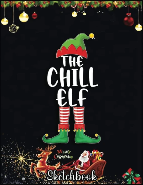 Independently Published Christmas Sketch Book: Chill Elf Matching Group Christmas Party Gift, 120 Pages Help You Your Ideas Size 8.5 X 11 Inches Sketchbook ürün görseli 1