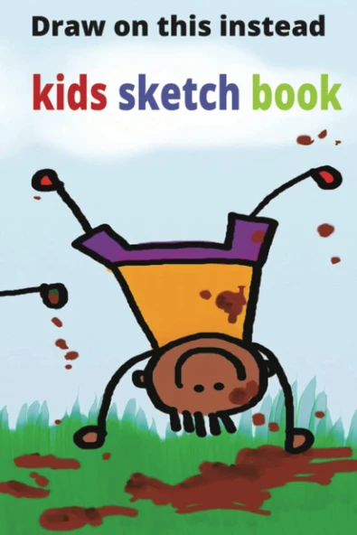 Independently Published Draw On This Instead Kids Sketch Book: Blank Sketch Book For Boys And Girls, Can Used For, Drawing, Sketching And Colouring, Can Also Used For ... Bag, Great Gift For An ürün görseli 1