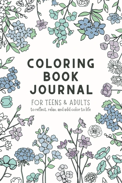 Independently Published Coloring Book Journal For Teens And Adults To Reflect, Relax, And Add Color To Life ürün görseli 1