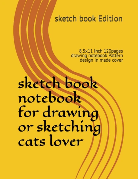 Independently Published Sketch Book Notebook For Drawing Or Sketching Cats Lover: 8.5X11 Inch 120Pages Drawing Notebook Pattern In Made Cover ürün görseli 1