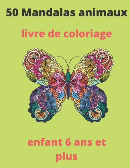 50 Mandalas Animaux Livre De Coloriage Enfant 6 Ans Et Plus: Livre À Colorier / 50 Mandalas Pour 100 Page / Anti-Stress Et Relaxant / Mandala ... Mandala Animaux / Plusieurs Difficultés .... ürün görseli 1