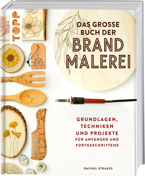 Das Große Buch Der Brandmalerei: Grundlagen, Techniken Und Projekte Für Anfänger Und Fortgeschrittene ürün görseli 1